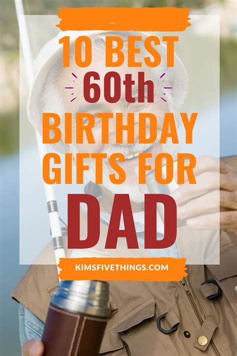 birthday gifts for 60th dad